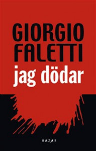 Jag Dödar av Giorgio Faletti